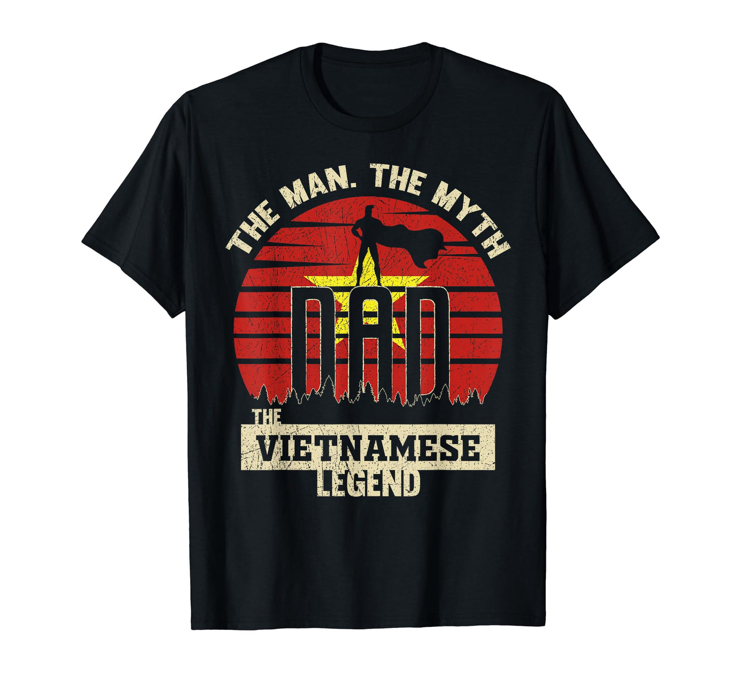 Myth Vietnamese Legend Dad T-Shirt - Trendy Graphic for Adults - T-Shirt, Sweatshirt, Hoodie