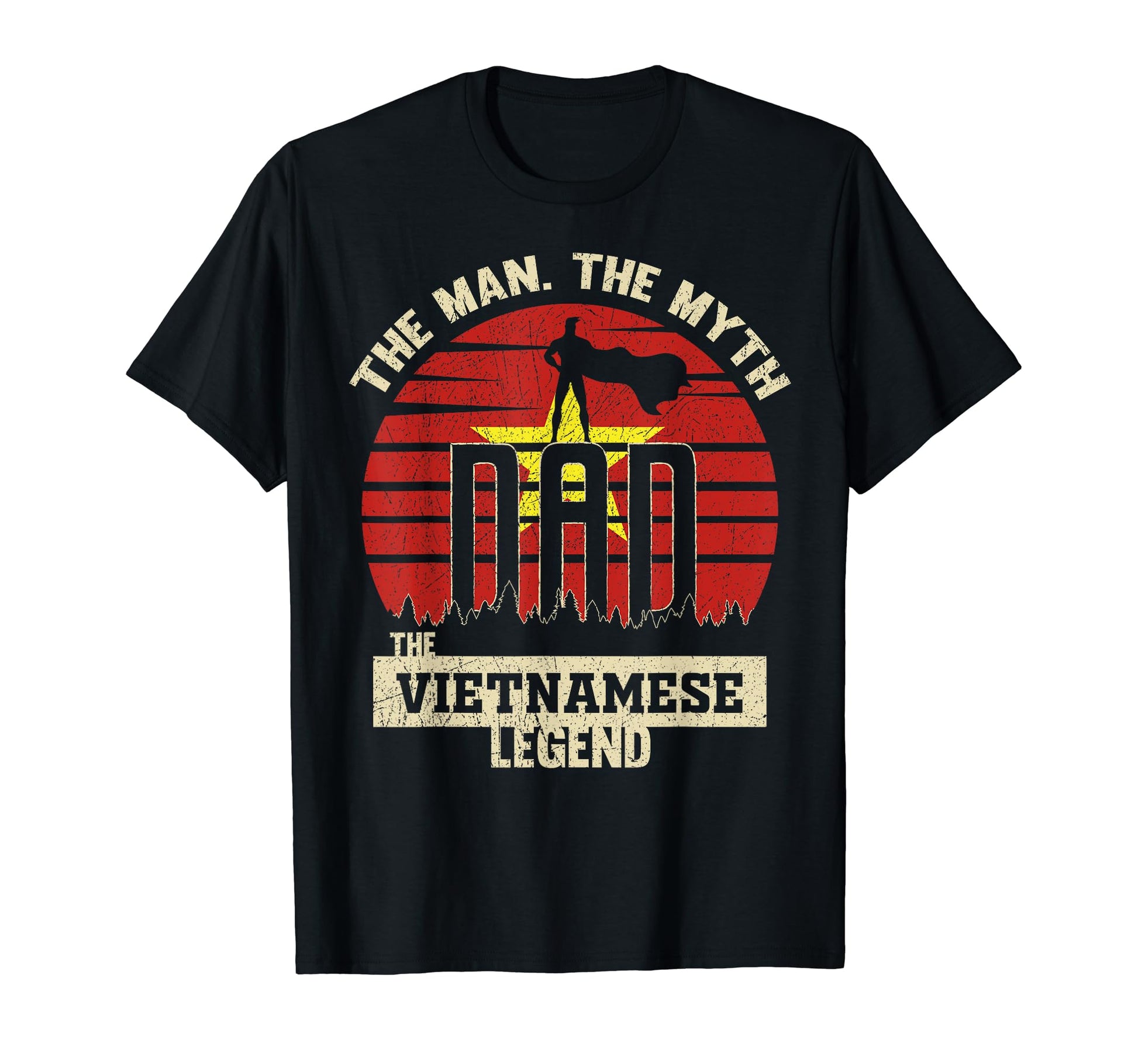Myth Vietnamese Legend Dad T-Shirt - Trendy Graphic for Adults - T-Shirt, Sweatshirt, Hoodie