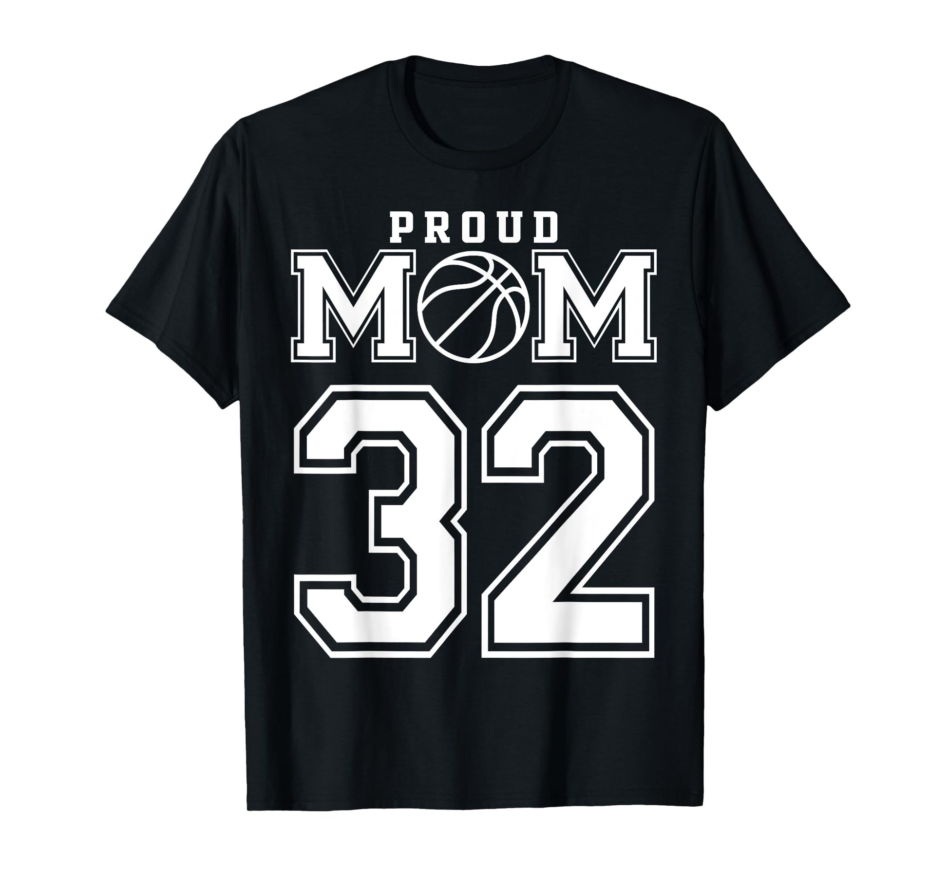 Number 32 Custom Proud Basketball T-Shirt - Casual Everyday Wear Unisex - T-Shirt, Sweatshirt, Hoodie