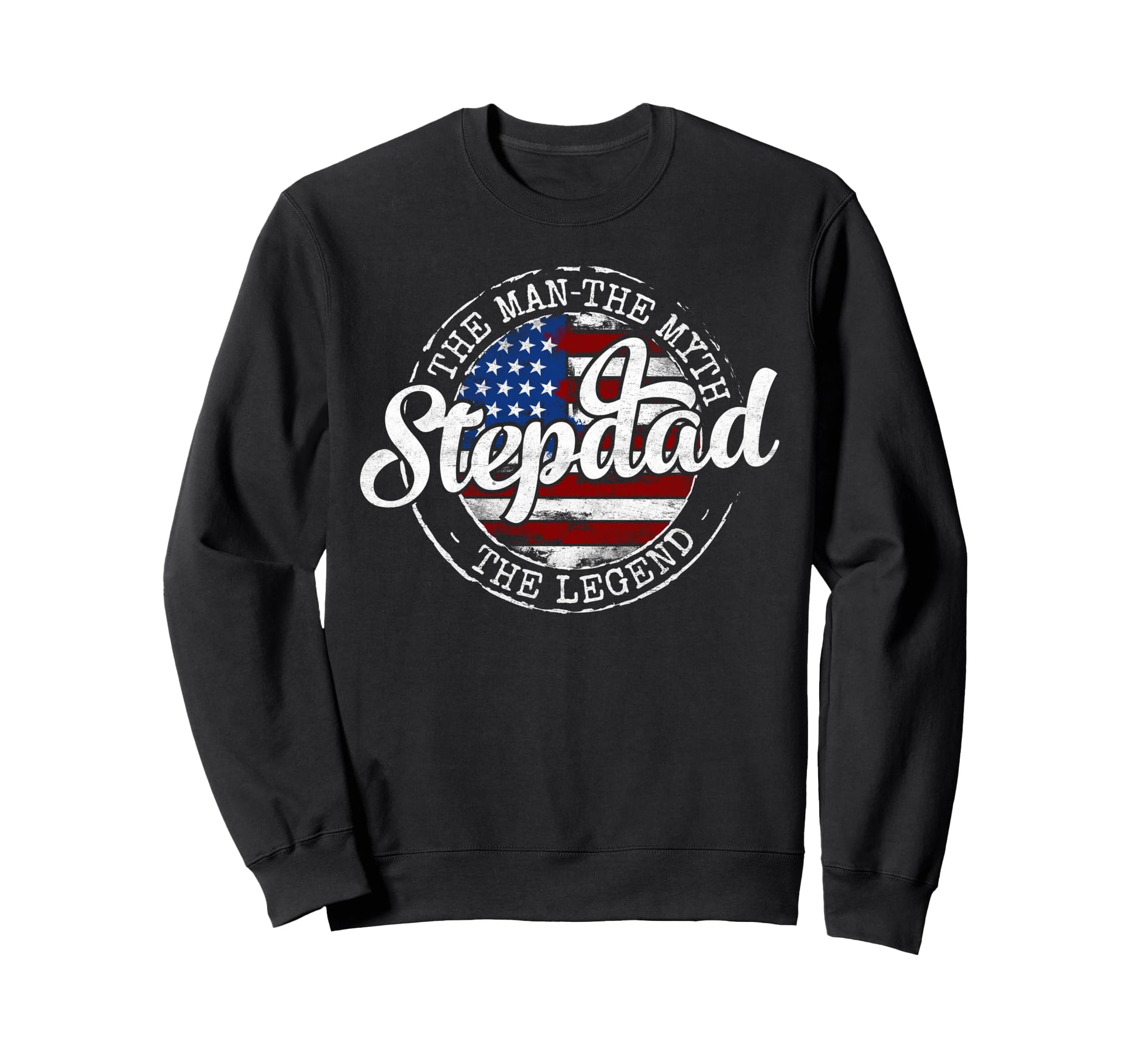 Stepdad Myth Legend Usa Flag Stamp Sweatshirt - Novelty Apparel Unisex - T-Shirt, Sweatshirt, Hoodie