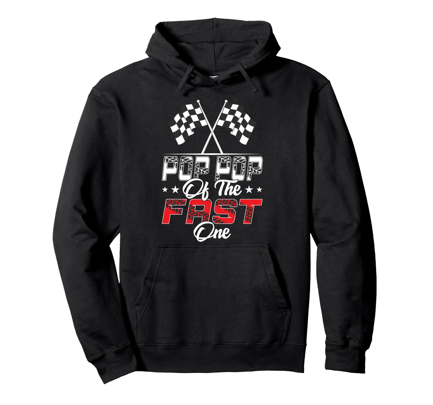 Pop Pop Fast One First Birthday Racing Hoodie - Novelty Apparel for Adults - T-Shirt, Sweatshirt, Hoodie