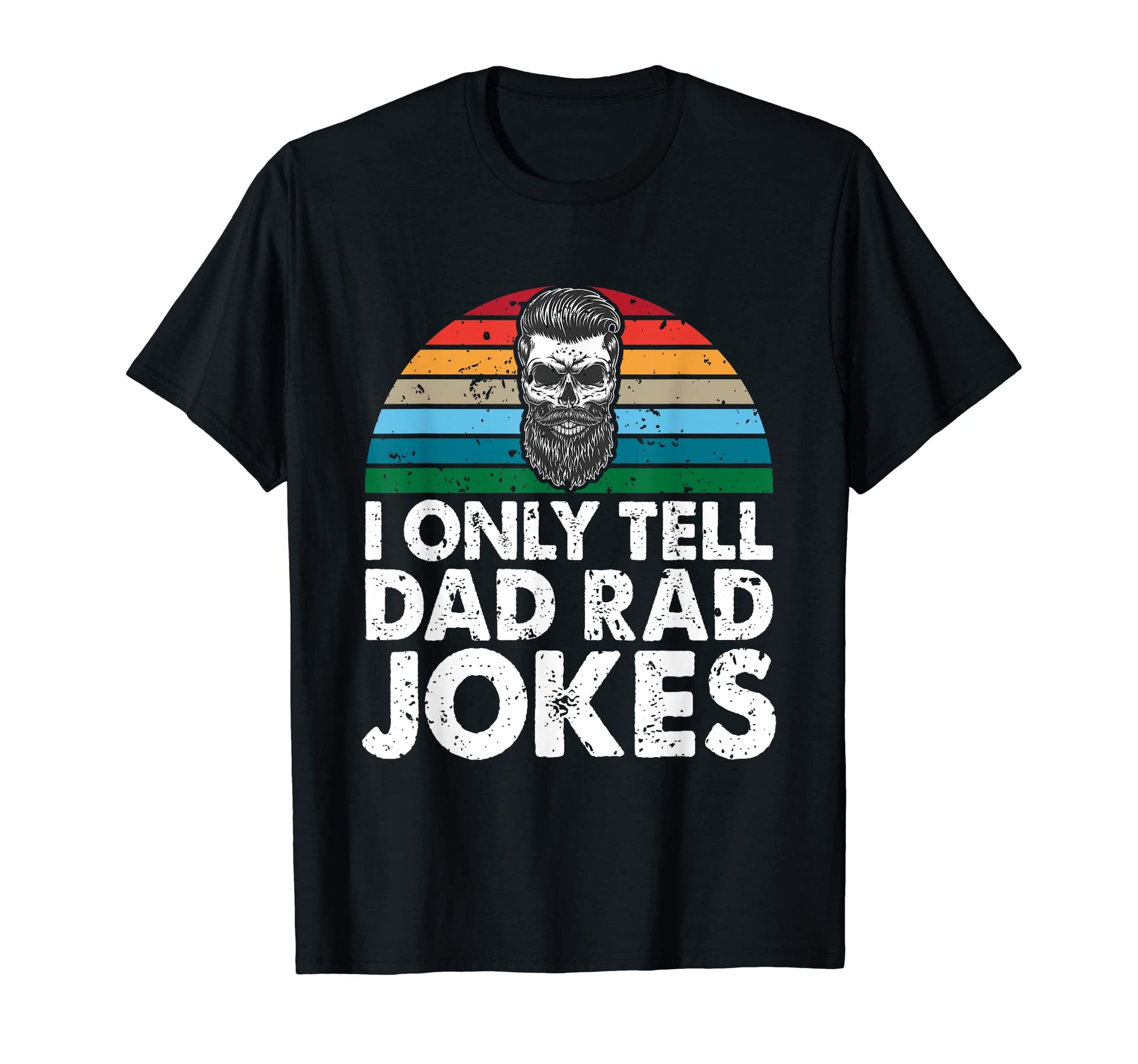 Funny Corny Dad Joke Dad Rad Jokes T-Shirt - Trendy Graphic for Adults - T-Shirt, Sweatshirt, Hoodie