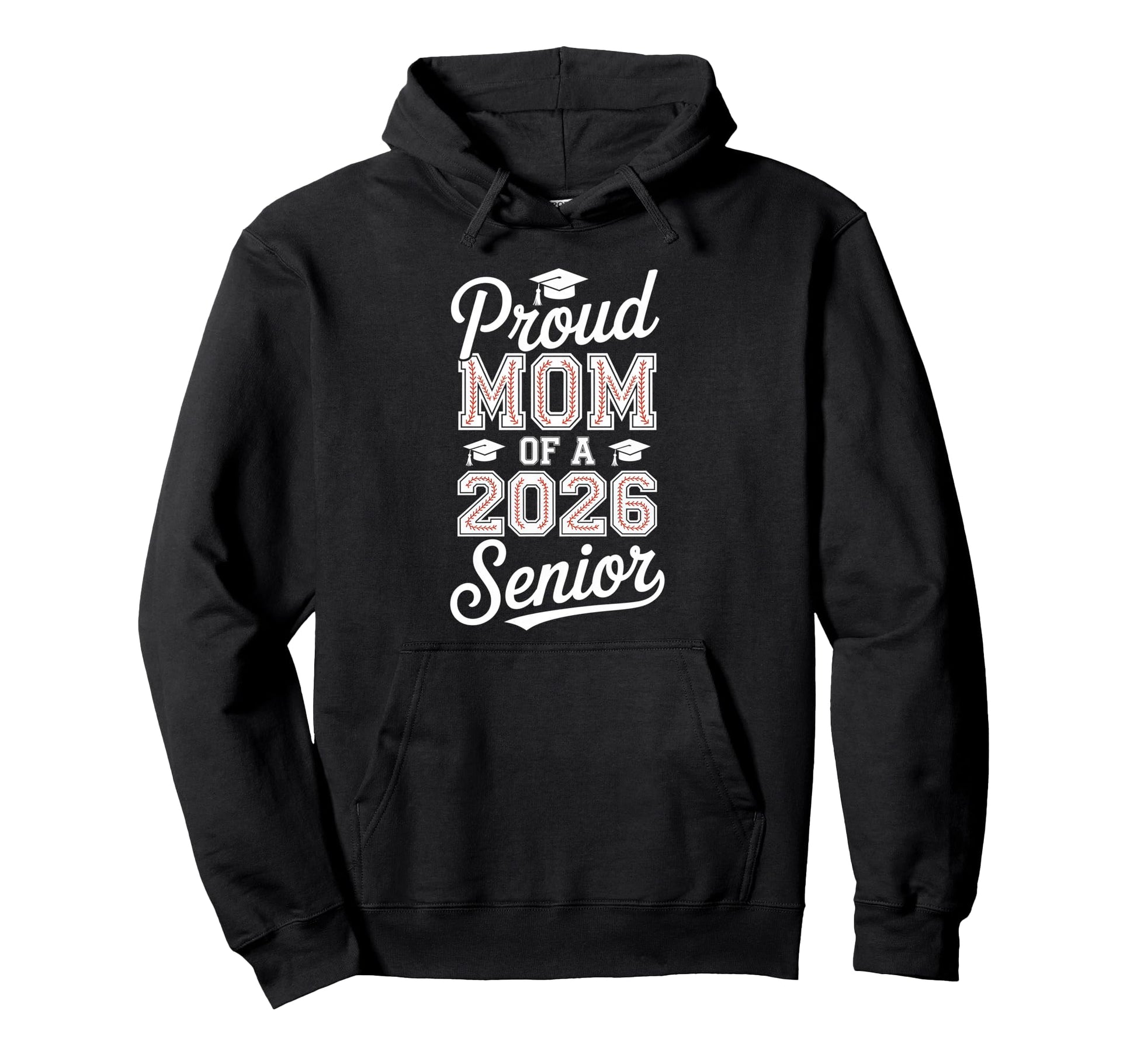 Proud Mom 2026 Senior Baseball Graduate Hoodie - Fun Novelty Design Unisex - T-Shirt, Sweatshirt, Hoodie