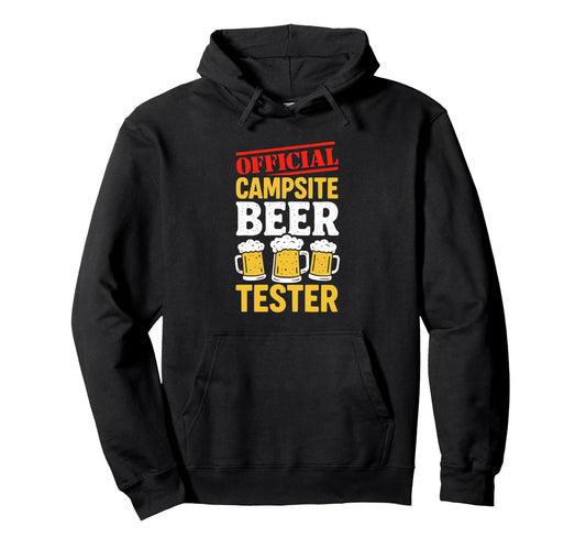 Campsite Beer Tester Camping Hoodie - Novelty Apparel Unisex - T-Shirt, Sweatshirt, Hoodie