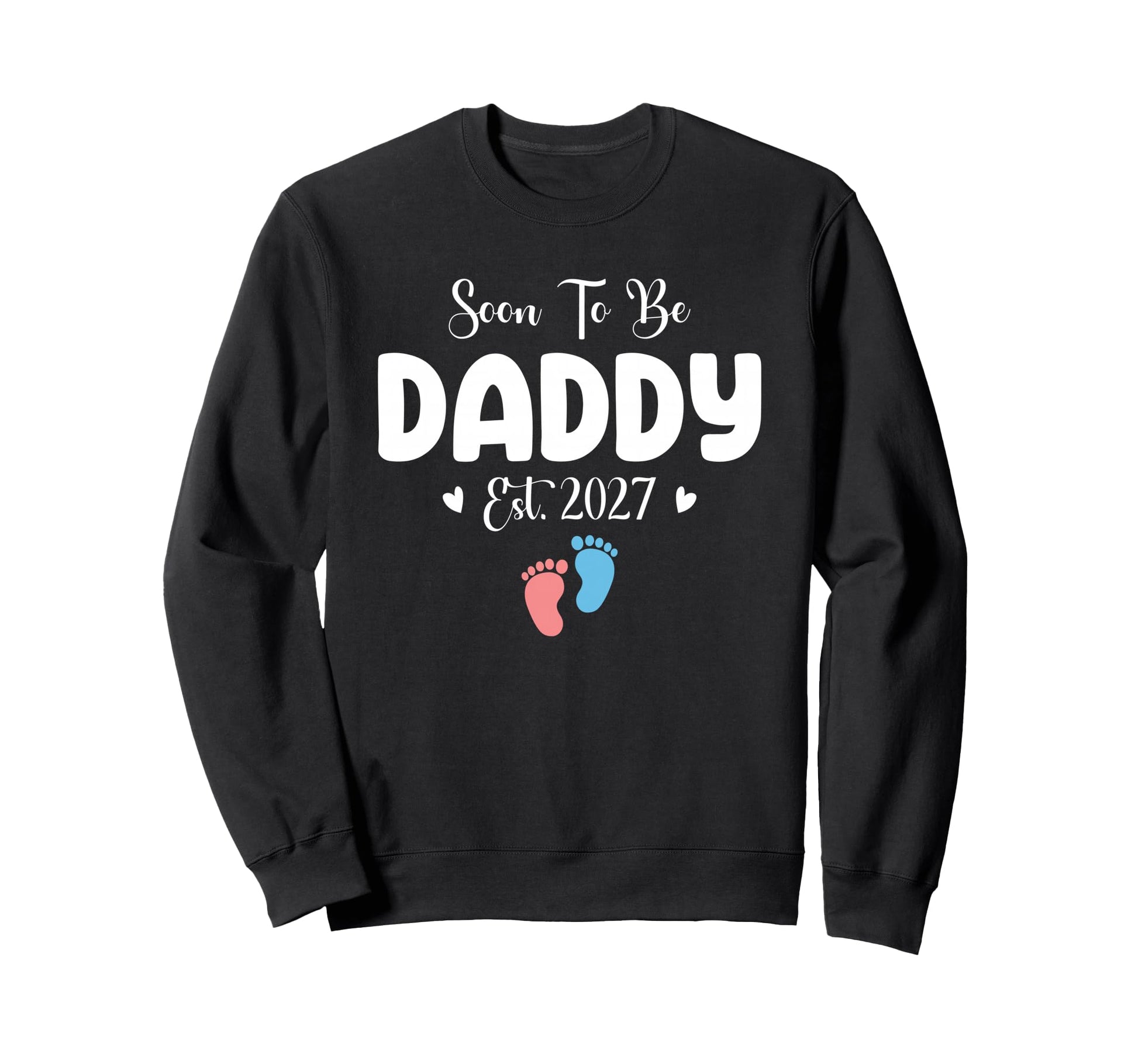 Soon To Be Daddy 2027 Gender Reveal Sweatshirt - Unique Graphic for Adults - T-Shirt, Sweatshirt, Hoodie