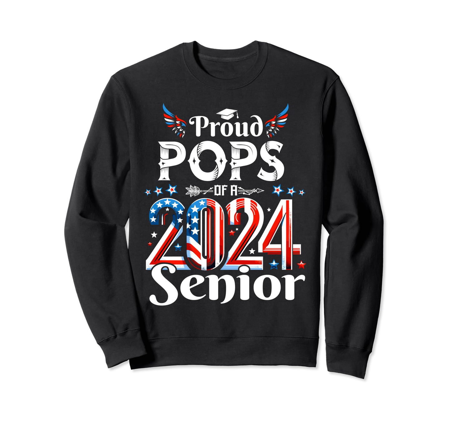 Senior 2024 Pops Graduate Usa Patriotic Sweatshirt - Trendy Graphic Unisex - T-Shirt, Sweatshirt, Hoodie