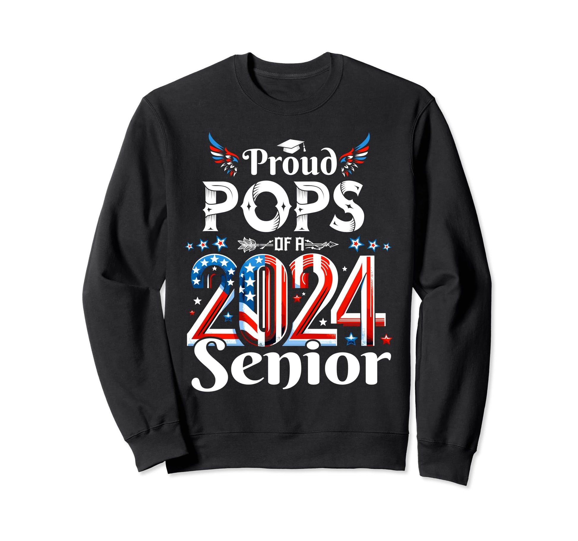 Senior 2024 Pops Graduate Usa Patriotic Sweatshirt - Trendy Graphic Unisex - T-Shirt, Sweatshirt, Hoodie