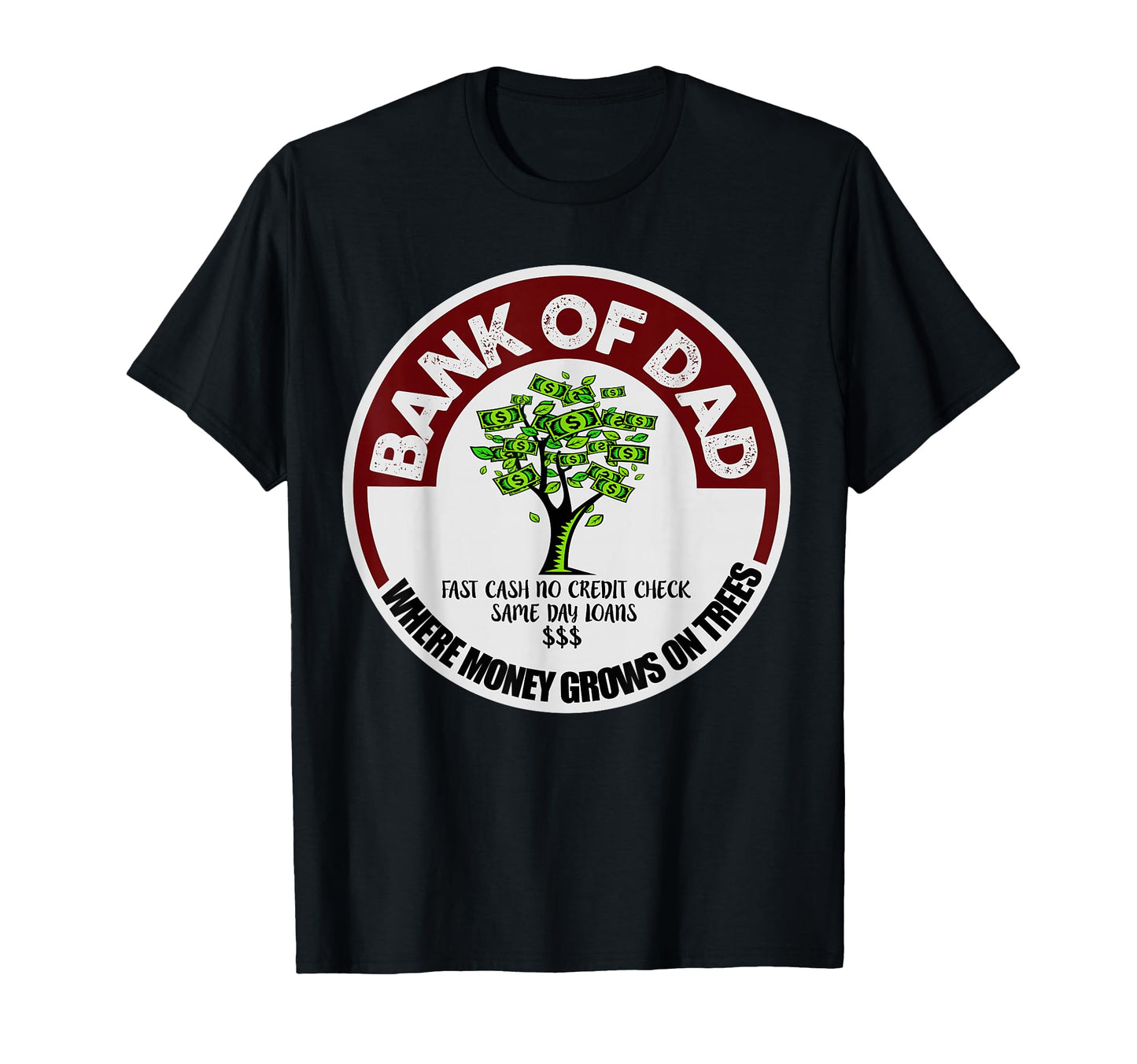 Dad Father Bank Fast Cash No Credit Check T-Shirt - Trendy Graphic Unisex - T-Shirt, Sweatshirt, Hoodie