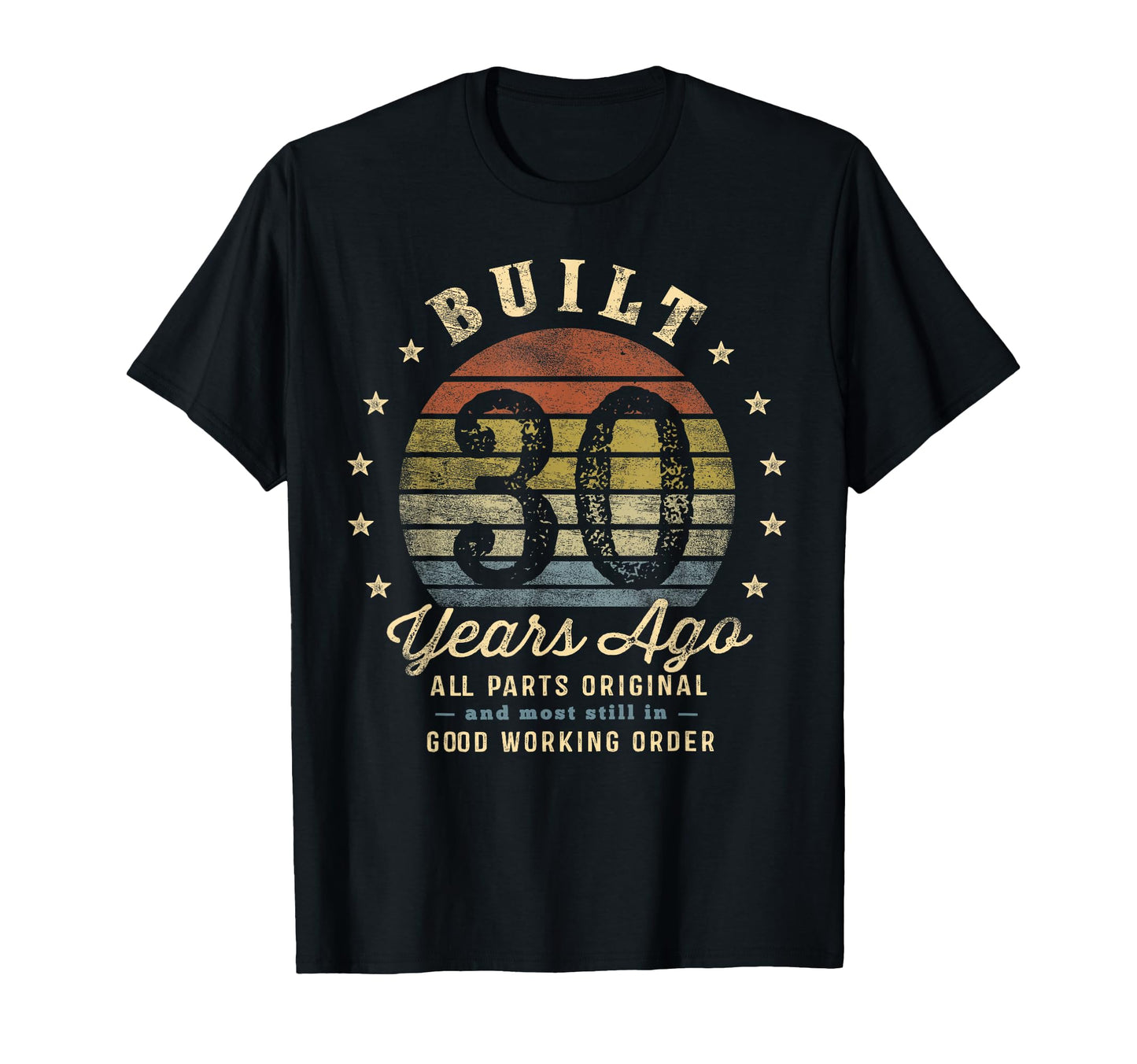 Built 30 Years Ago All Parts Original T-Shirt - Aesthetic Graphic Unisex - T-Shirt, Sweatshirt, Hoodie