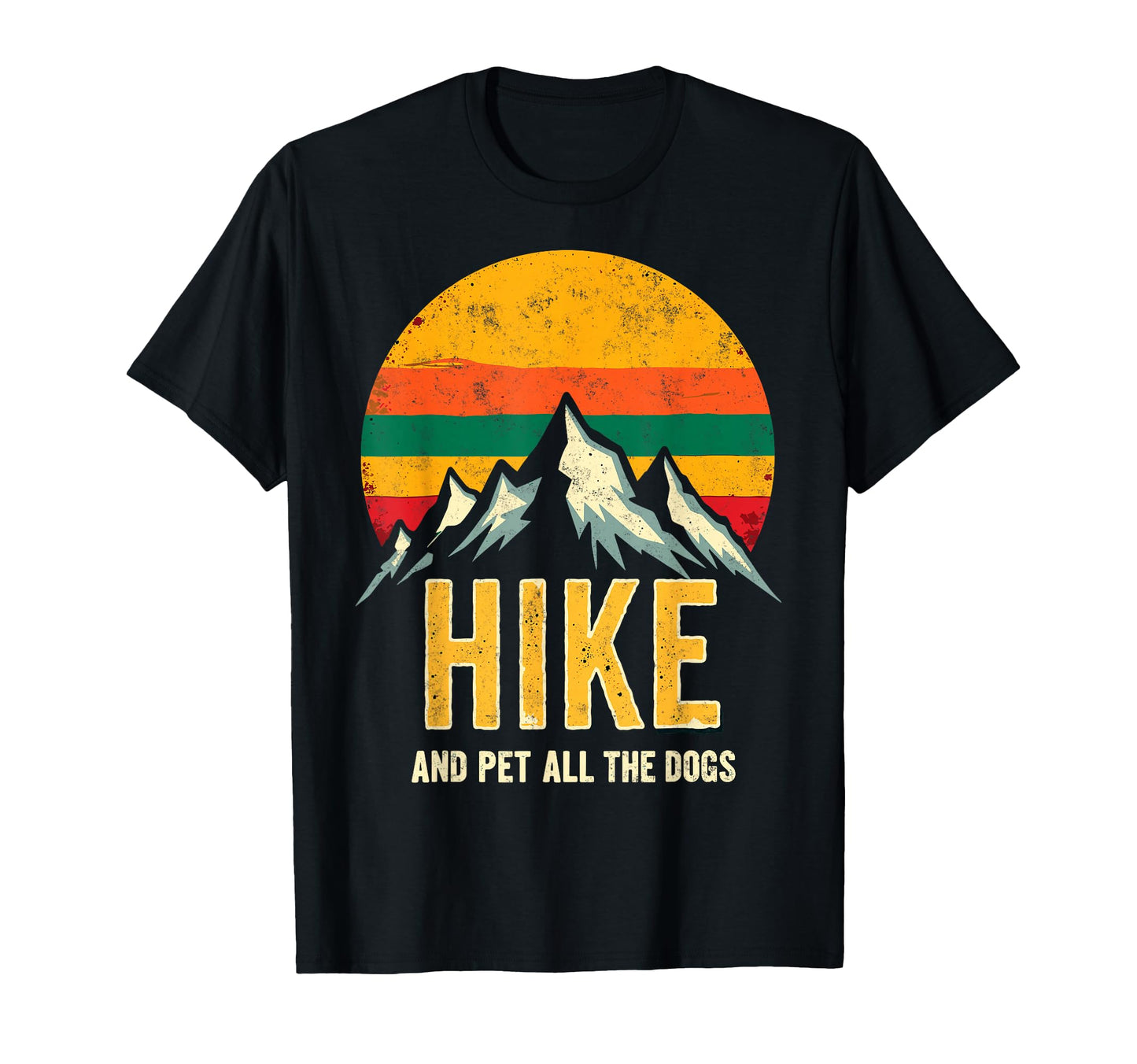 Hike Pet All Dogs Lover Trekking Hiking T-Shirt - Graphic Print Men Women - T-Shirt, Sweatshirt, Hoodie