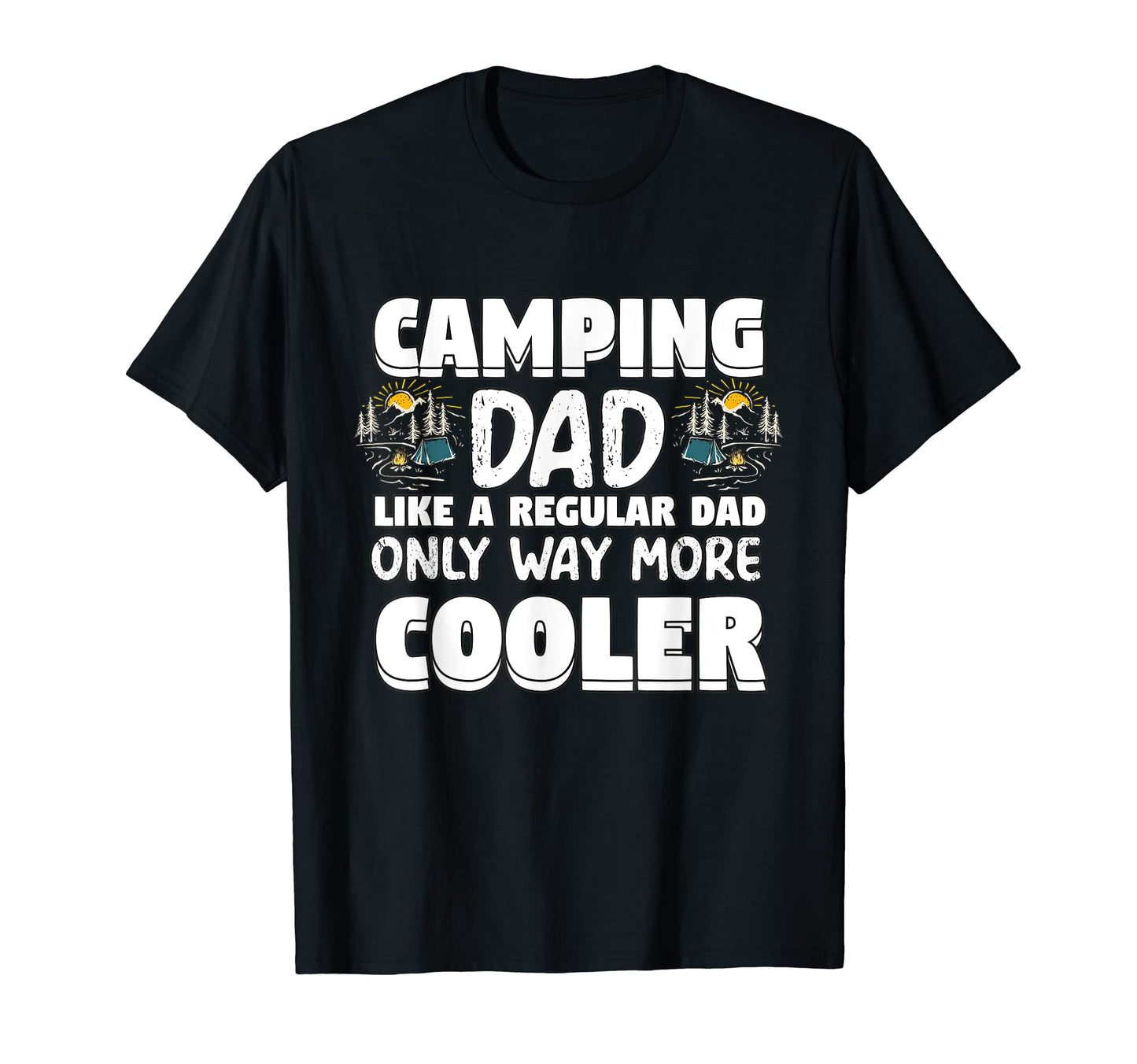 Mens Camping Dad Cooler Camper Fathers T-Shirt - Trendy Graphic for Adults - T-Shirt, Sweatshirt, Hoodie