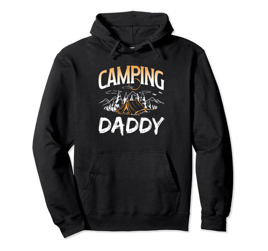 Camping Daddy Campsite Lover Camper Camp Hoodie - Unique Graphic Unisex - T-Shirt, Sweatshirt, Hoodie