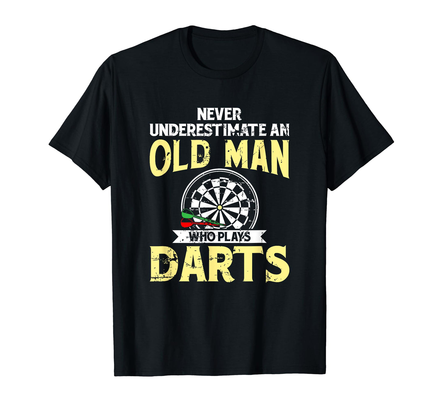 Old Darts Fathers Day Dart Player Gift T-Shirt - Novelty Apparel Unisex - T-Shirt, Sweatshirt, Hoodie
