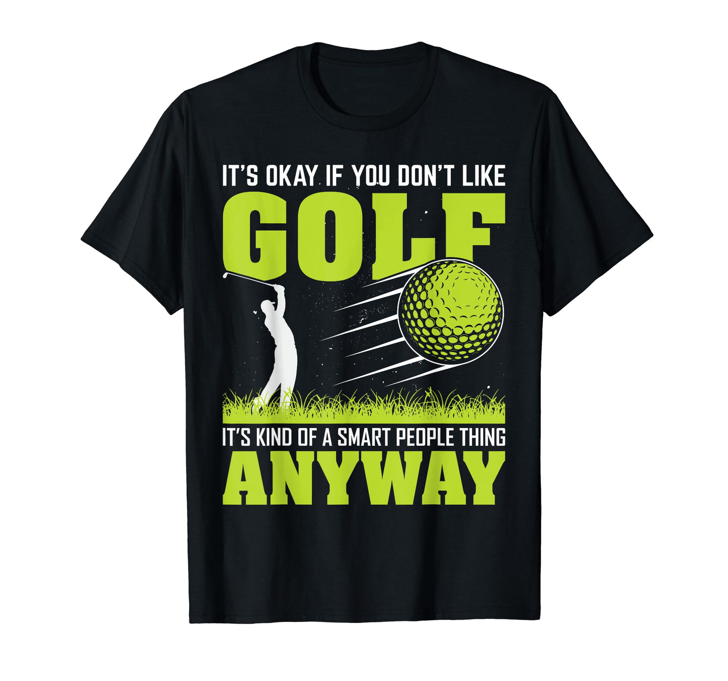 Mens Funny Golfing Golf Player Dad T-Shirt - Novelty Apparel Men Women - T-Shirt, Sweatshirt, Hoodie