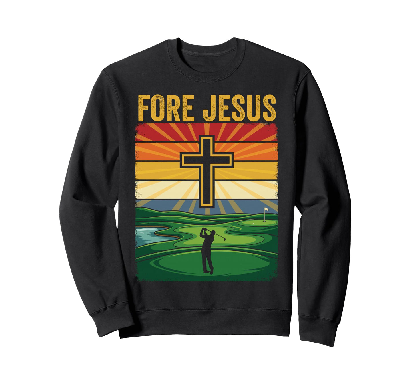 Christian Golf Funny Golfing Fore Sweatshirt - Trendy Graphic for Adults - T-Shirt, Sweatshirt, Hoodie