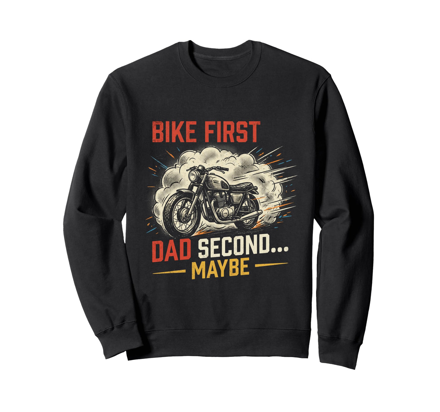 Funny Papa Motorcycle Rider Dad Sweatshirt - Unique Graphic Men Women - T-Shirt, Sweatshirt, Hoodie