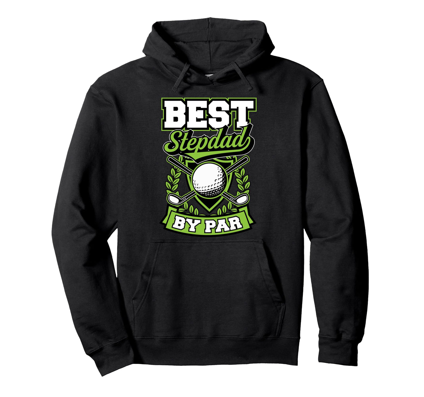 Best Stepdad Par Best Funny Golf Ball Hoodie - Casual Everyday Wear Unisex - T-Shirt, Sweatshirt, Hoodie