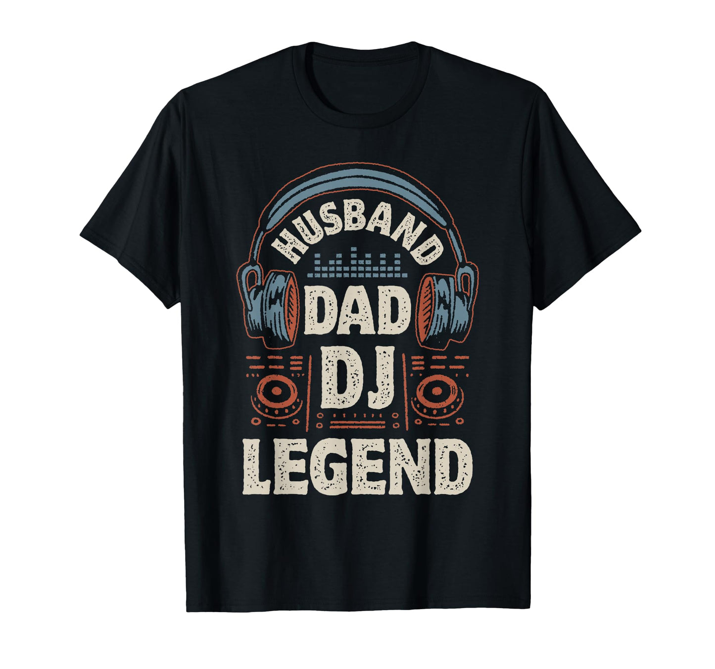 Husband Dad Dj Legend Funny Disc T-Shirt - Streetwear Style Men Women - T-Shirt, Sweatshirt, Hoodie