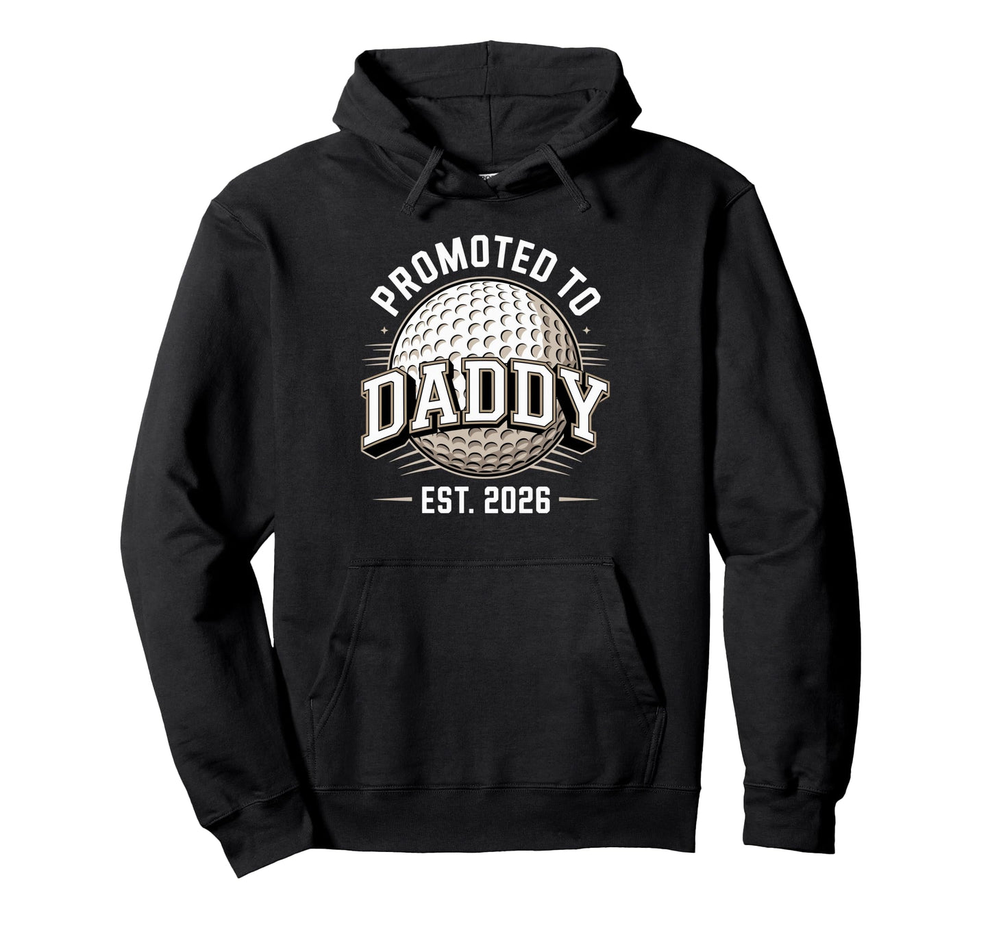 Promoted To Daddy Est 2026 Funny Golf Hoodie - Minimalist Print Men Women - T-Shirt, Sweatshirt, Hoodie