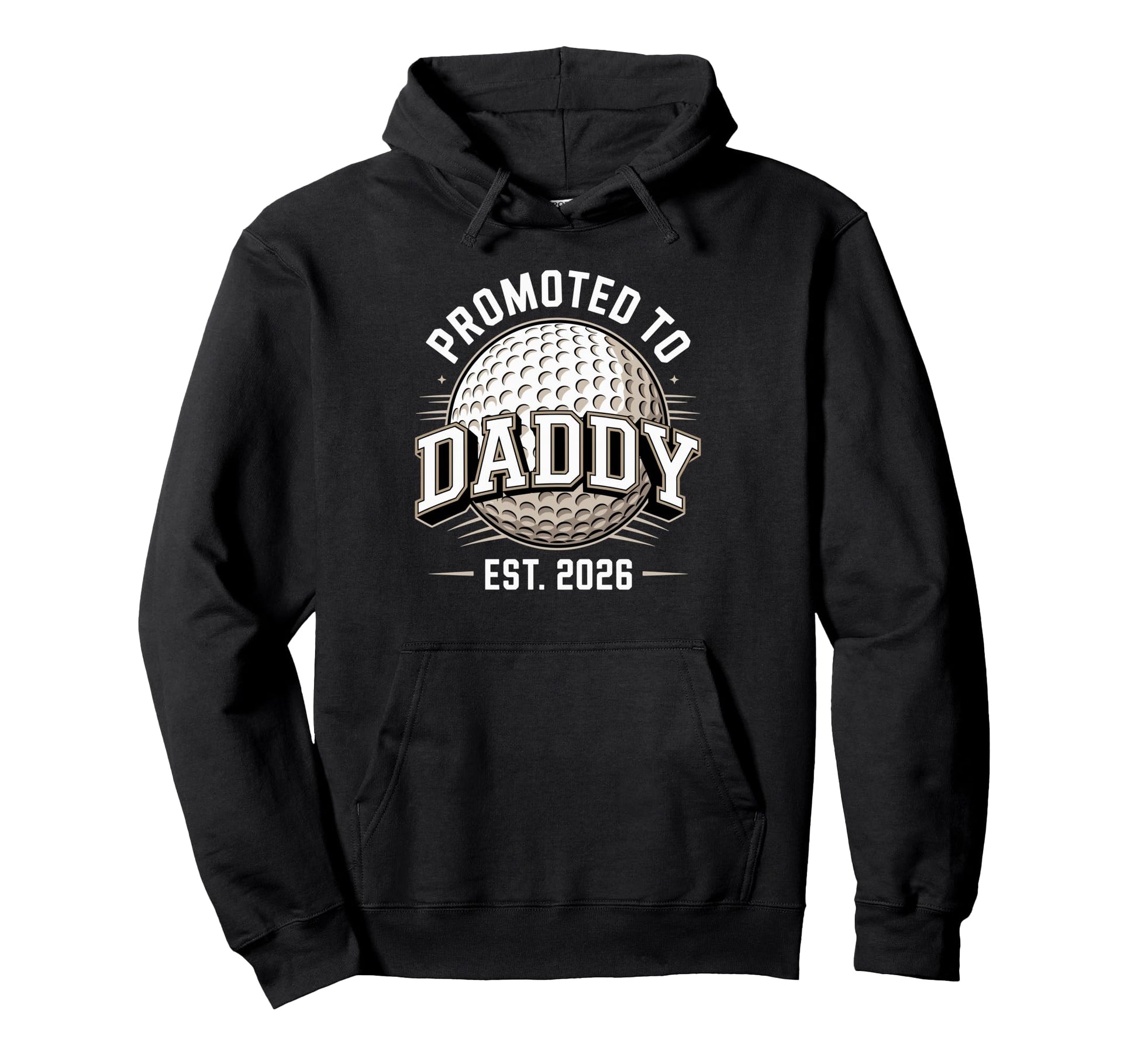 Promoted To Daddy Est 2026 Funny Golf Hoodie - Minimalist Print Men Women - T-Shirt, Sweatshirt, Hoodie