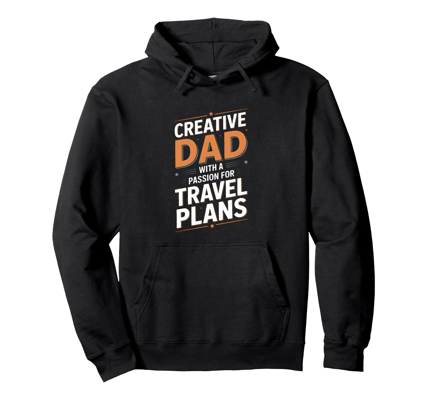 Creative Dad Passion Travel Plans Hoodie - Minimalist Print for Adults - T-Shirt, Sweatshirt, Hoodie