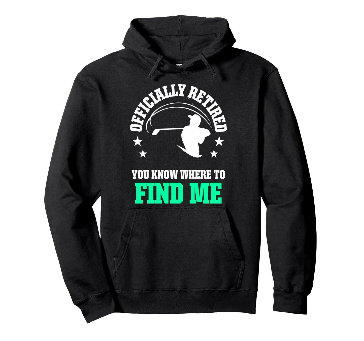 Officially Retired Funny Golf Dad Hoodie - Streetwear Style for Adults - T-Shirt, Sweatshirt, Hoodie