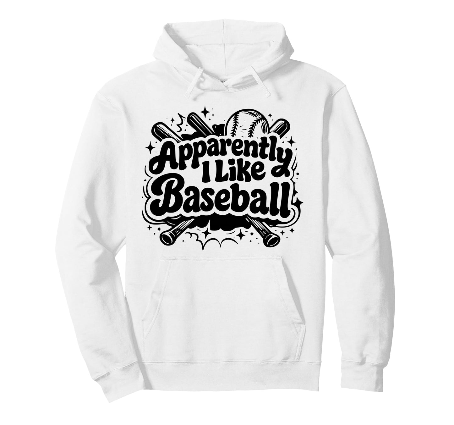Apparently I Like Baseball Funny Hoodie - Custom Art Print for Adults - T-Shirt, Sweatshirt, Hoodie