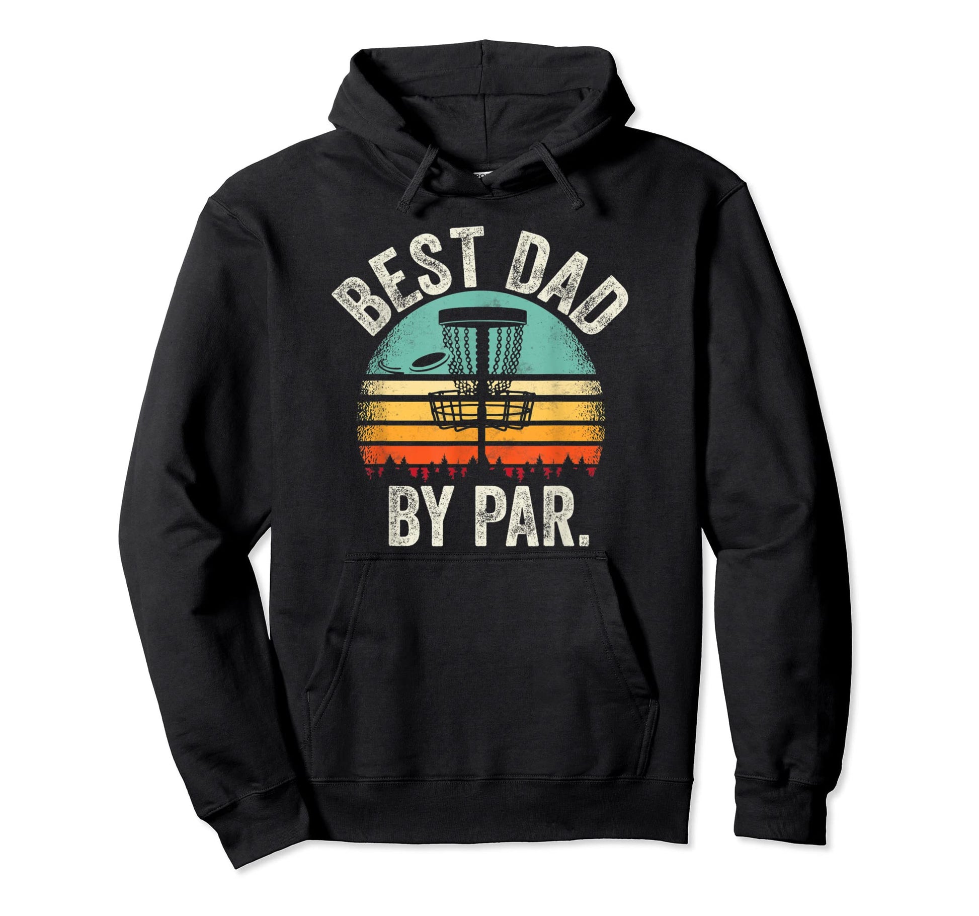 Best Dad Par Funny Disk Golf Frisbee Mens Hoodie - Trendy Graphic Unisex - T-Shirt, Sweatshirt, Hoodie