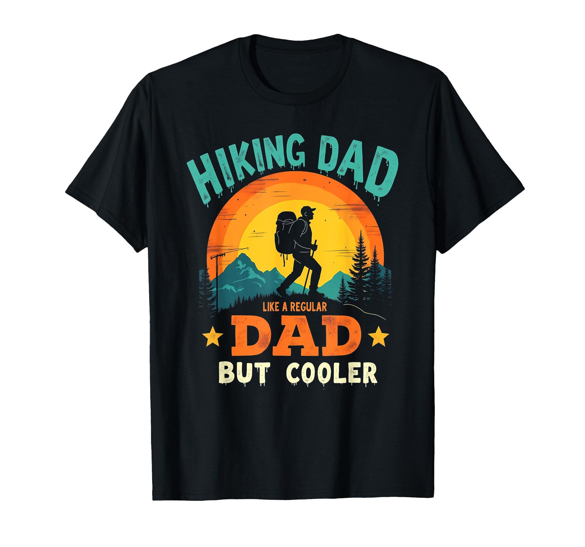 Active Hiking Dad Fathers Day T-Shirt - Unique Graphic for Adults - T-Shirt, Sweatshirt, Hoodie