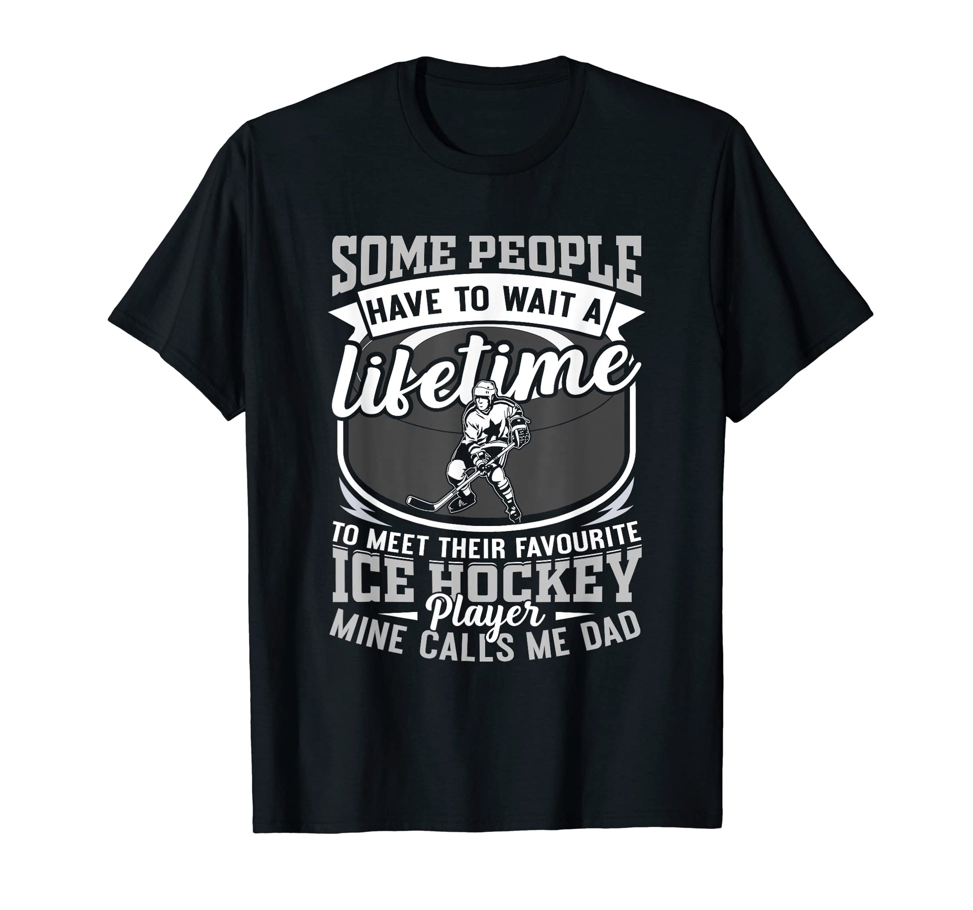 Ice Hockey Dad My Favorite Player T-Shirt - Minimalist Print for Adults - T-Shirt, Sweatshirt, Hoodie
