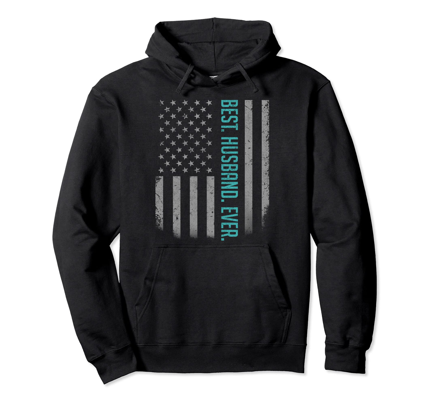 Best Husband Ever American Flag Hoodie - Fun Novelty Design for Adults - T-Shirt, Sweatshirt, Hoodie
