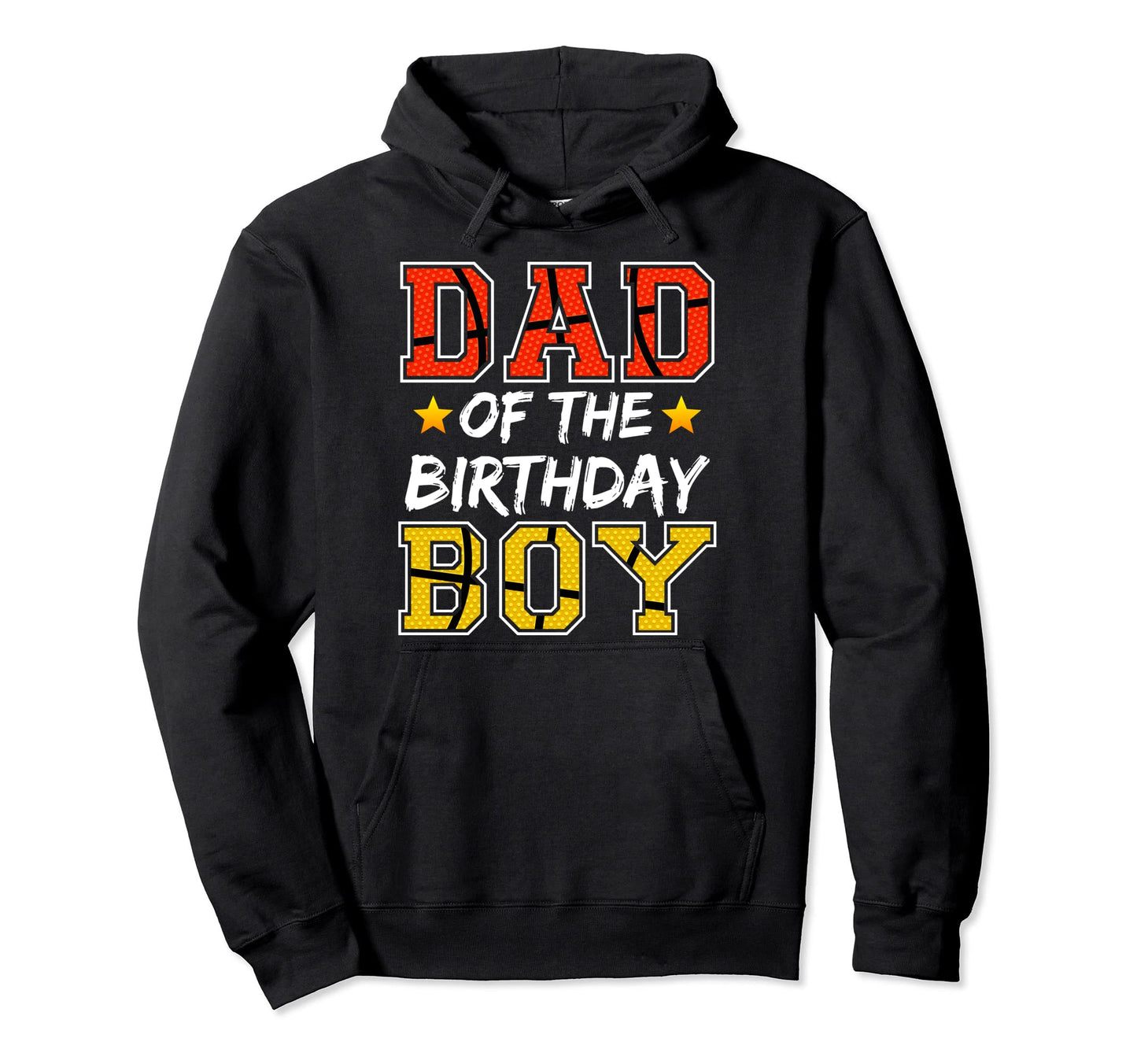 Dad Birthday Basketball Father Daddy Hoodie - Graphic Print for Adults - T-Shirt, Sweatshirt, Hoodie