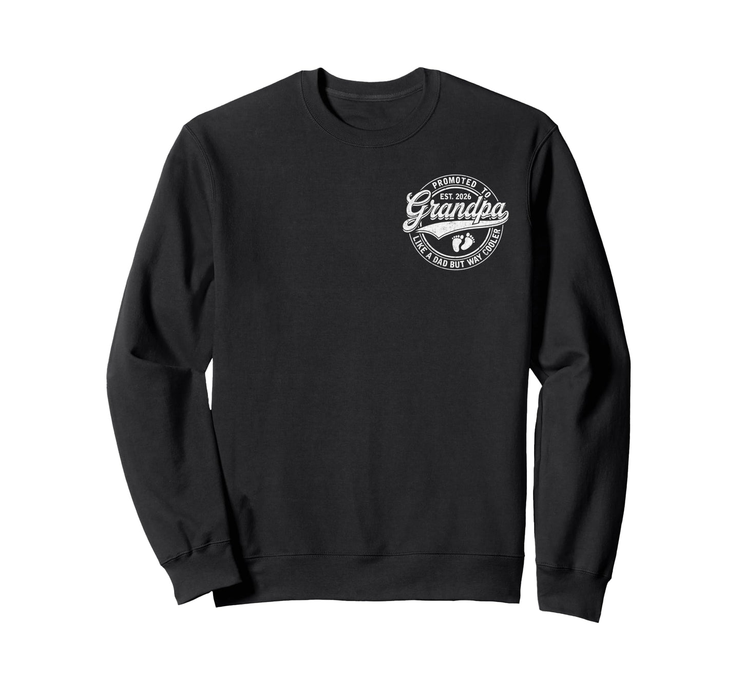 Promoted To Grandpa Est 2026 Sweatshirt - Trendy Graphic Men Women - T-Shirt, Sweatshirt, Hoodie