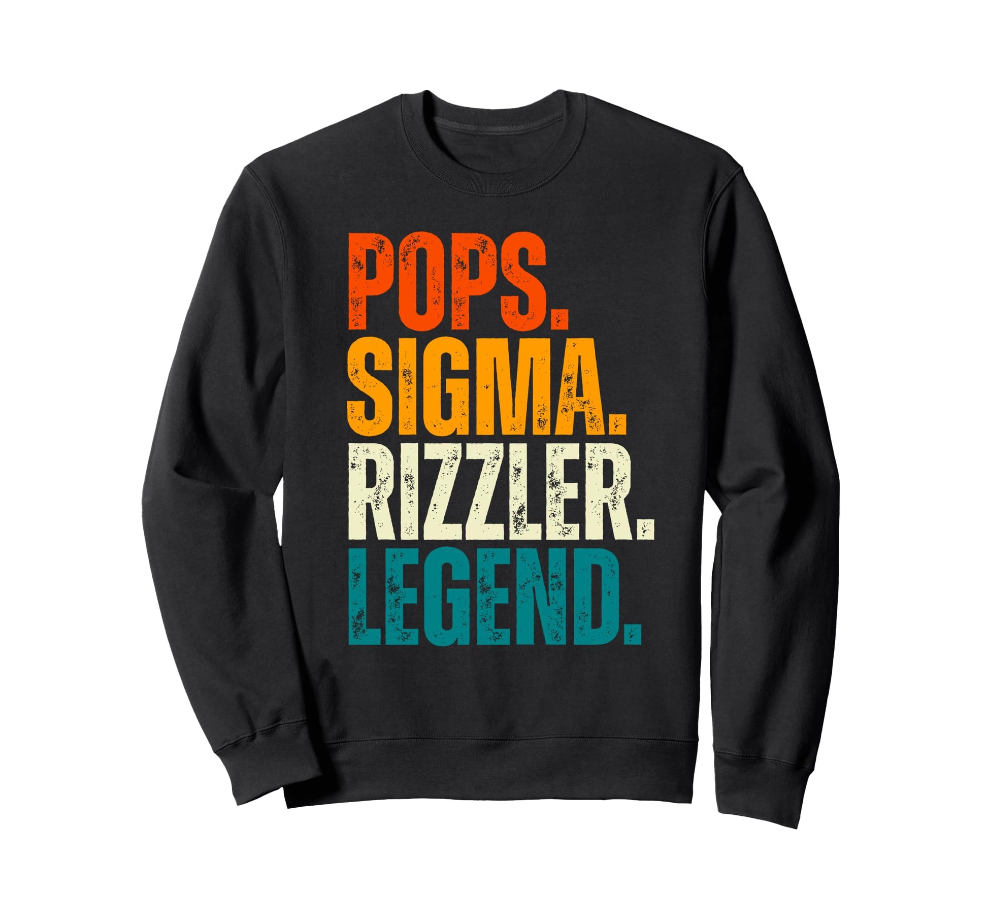 Funny Pops Sigma Rizzler Legend Dad Sweatshirt - Graphic Print Unisex - T-Shirt, Sweatshirt, Hoodie