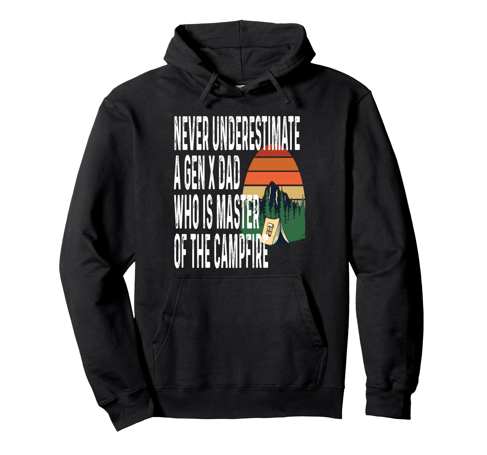Never Underestimate Gen X Dad Who Is Hoodie - Fun Novelty Design Men Women - T-Shirt, Sweatshirt, Hoodie