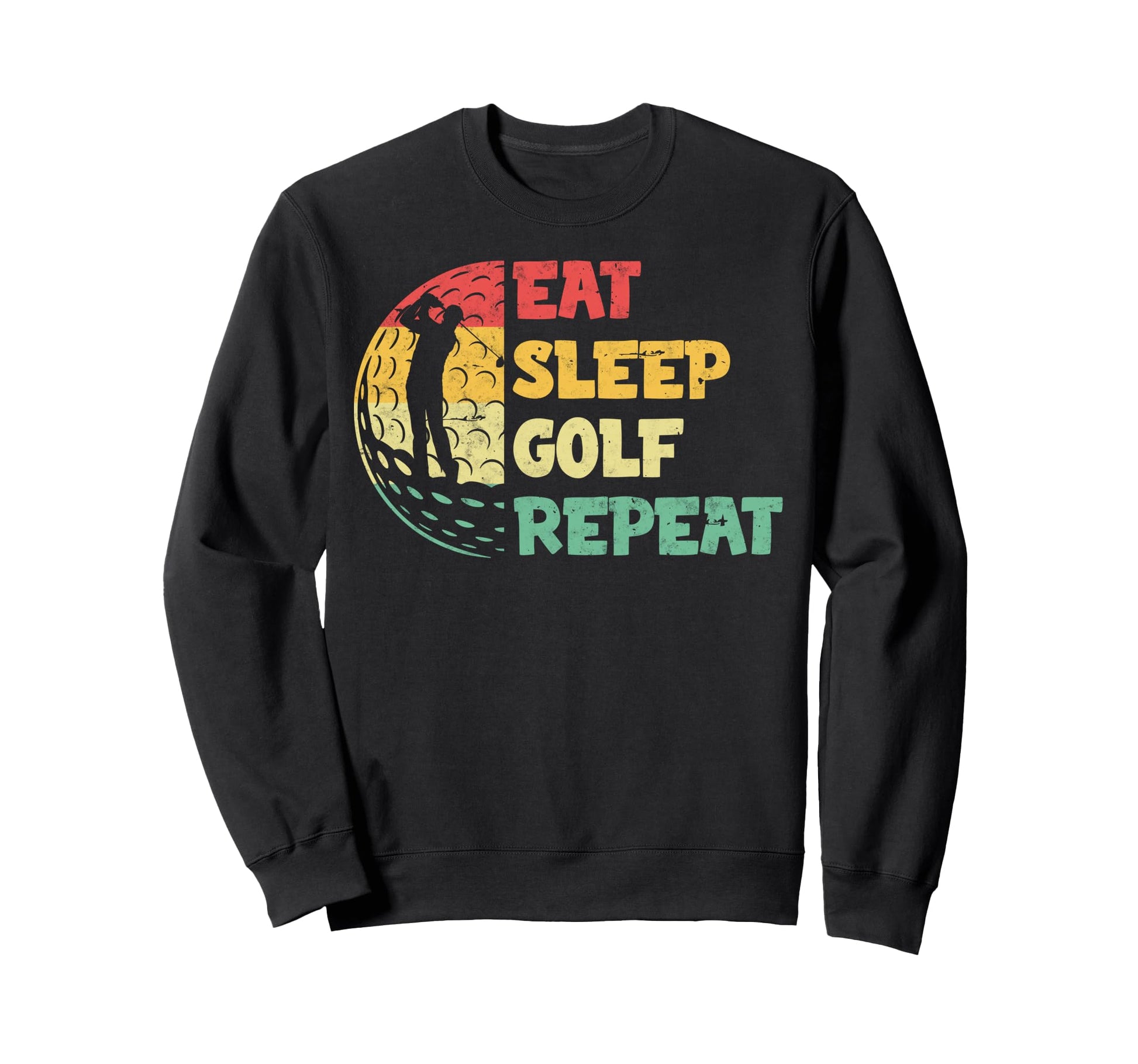 Golf Golfer Golfing Eat Sleep Golf Sweatshirt - Unique Graphic for Adults - T-Shirt, Sweatshirt, Hoodie
