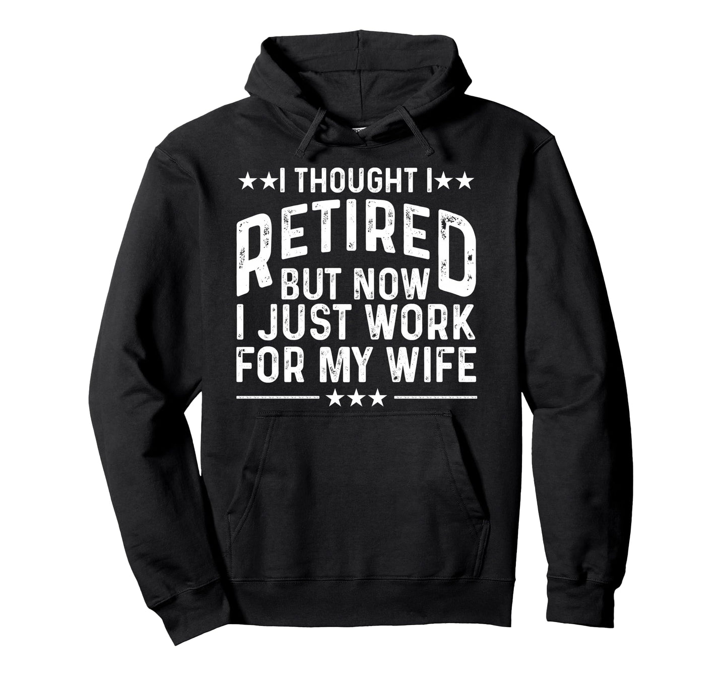Funny Retirement Retired Husband Dad Hoodie - Novelty Apparel for Adults - T-Shirt, Sweatshirt, Hoodie
