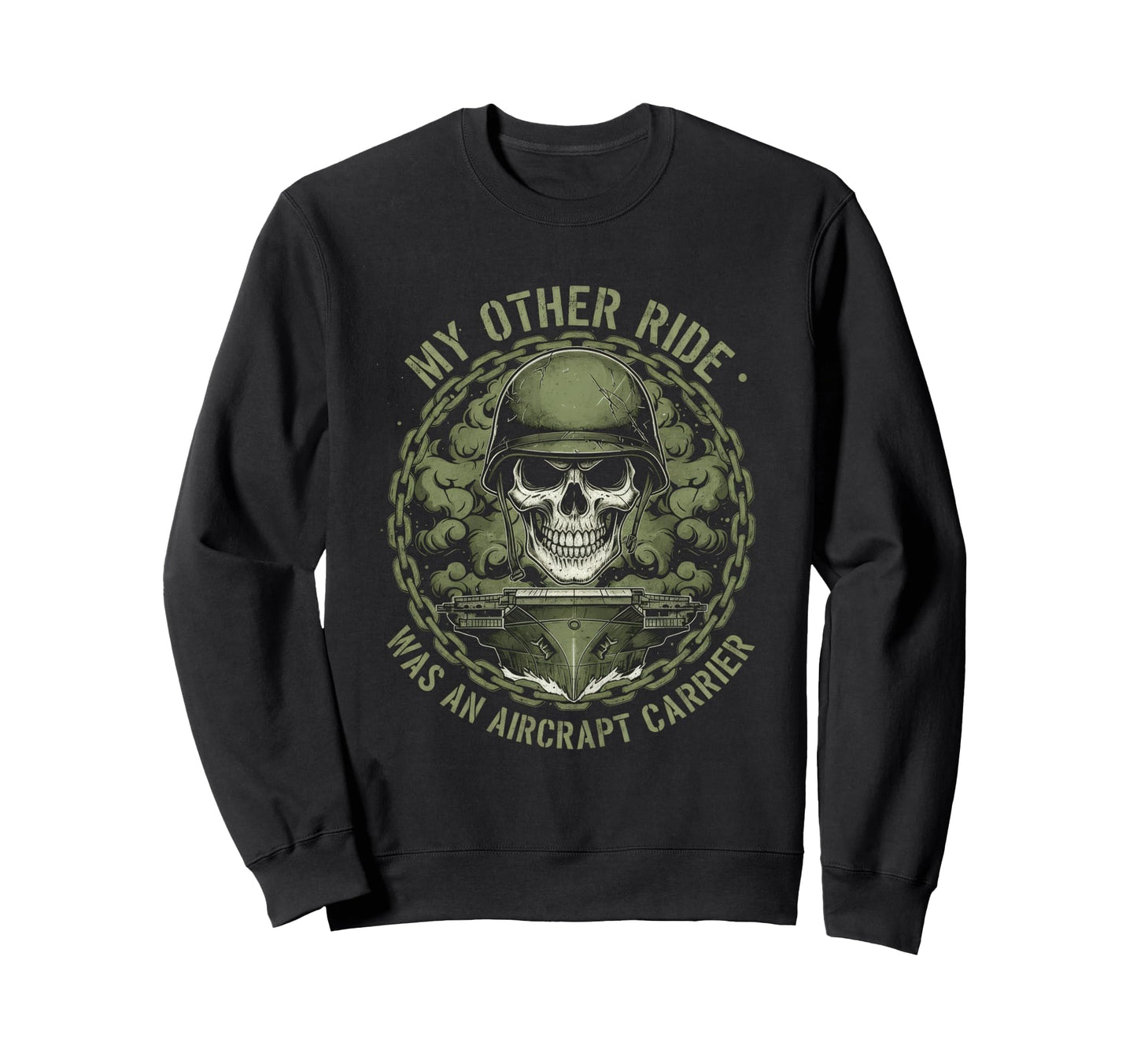 Naval My Other Ride Was Aircraft Sweatshirt - Trendy Graphic Unisex - T-Shirt, Sweatshirt, Hoodie