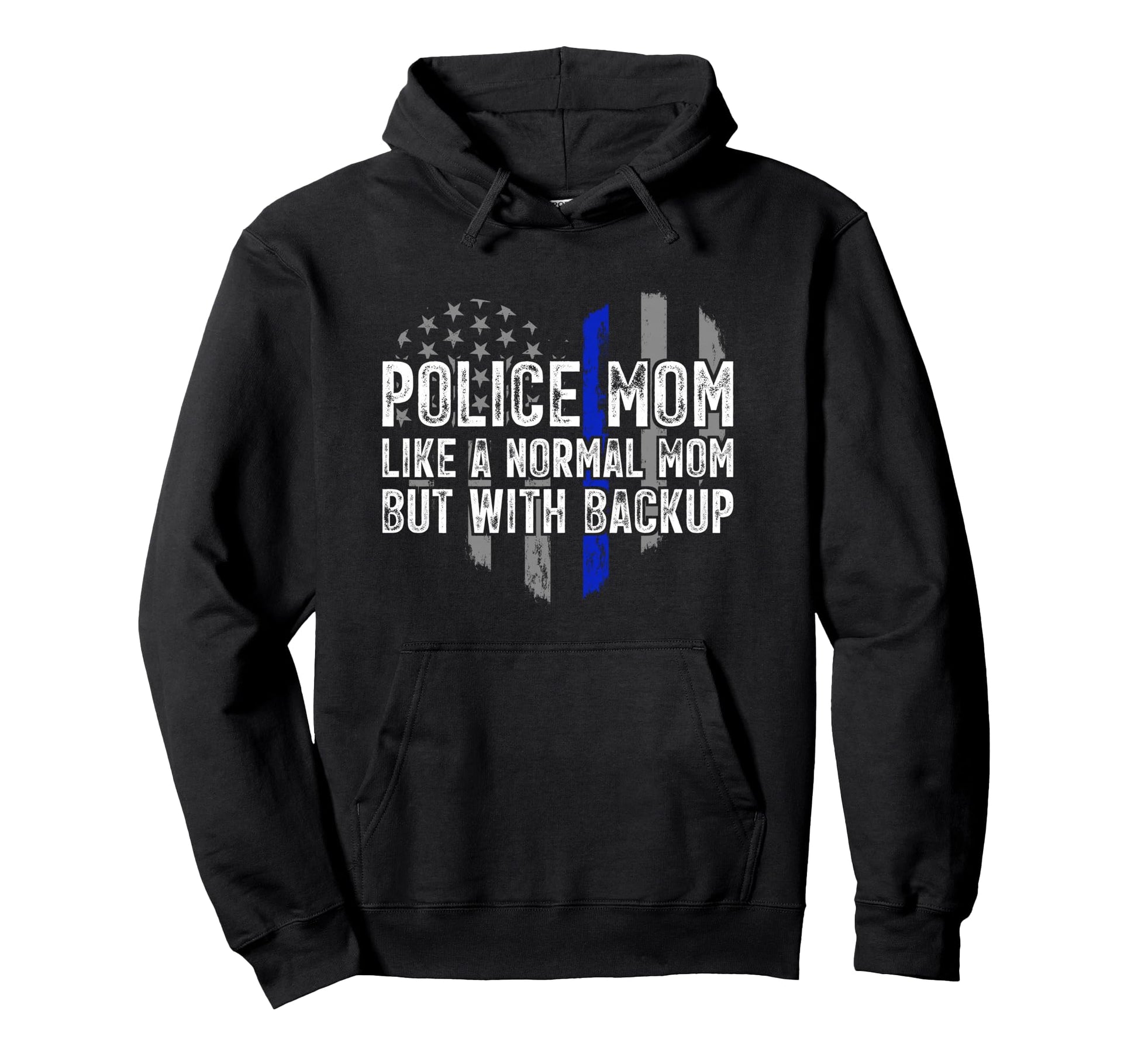 Police Mom Blue Line Flag Hoodie - Custom Art Print Unisex - T-Shirt, Sweatshirt, Hoodie