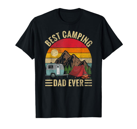 Best Camping Dad Ever Fathers Day T-Shirt - Casual Everyday Wear Unisex - T-Shirt, Sweatshirt, Hoodie