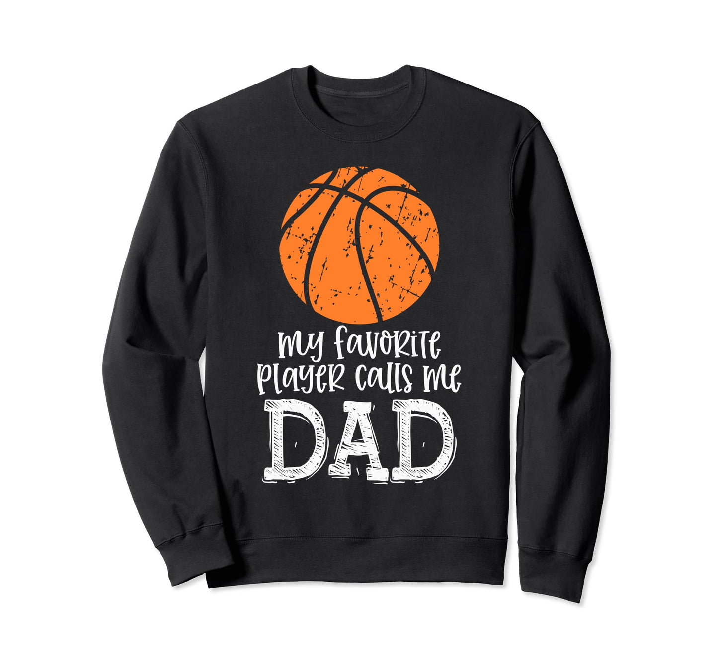 Mens Basketball Dad Distress Sweatshirt - Fun Novelty Design for Adults - T-Shirt, Sweatshirt, Hoodie