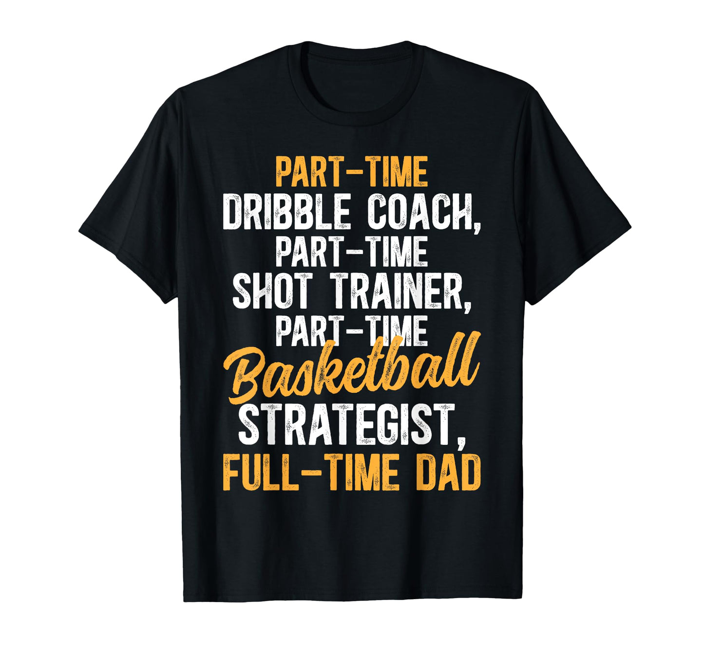 Basketball Dad Definition Father T-Shirt - Minimalist Print for Adults - T-Shirt, Sweatshirt, Hoodie
