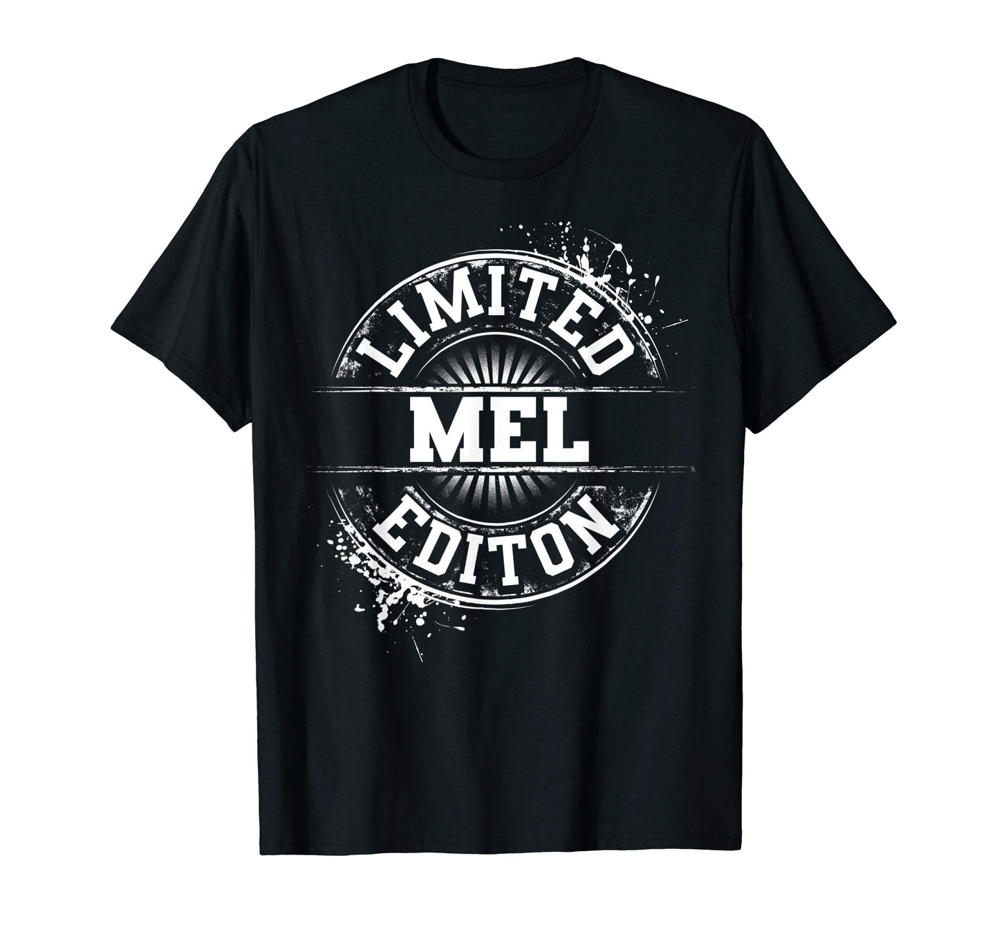 Mel Funny Personalized Name Joke Gift T-Shirt - Unique Graphic Unisex - T-Shirt, Sweatshirt, Hoodie
