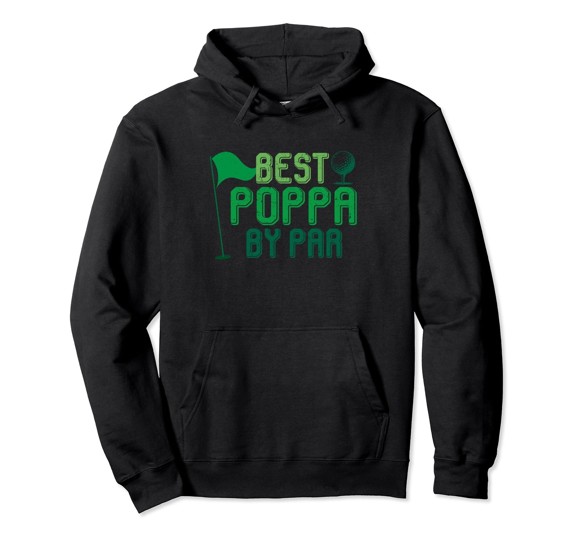 Best Poppa Par Gifts Fathers Day Golfer Hoodie - Unique Graphic for Adults - T-Shirt, Sweatshirt, Hoodie