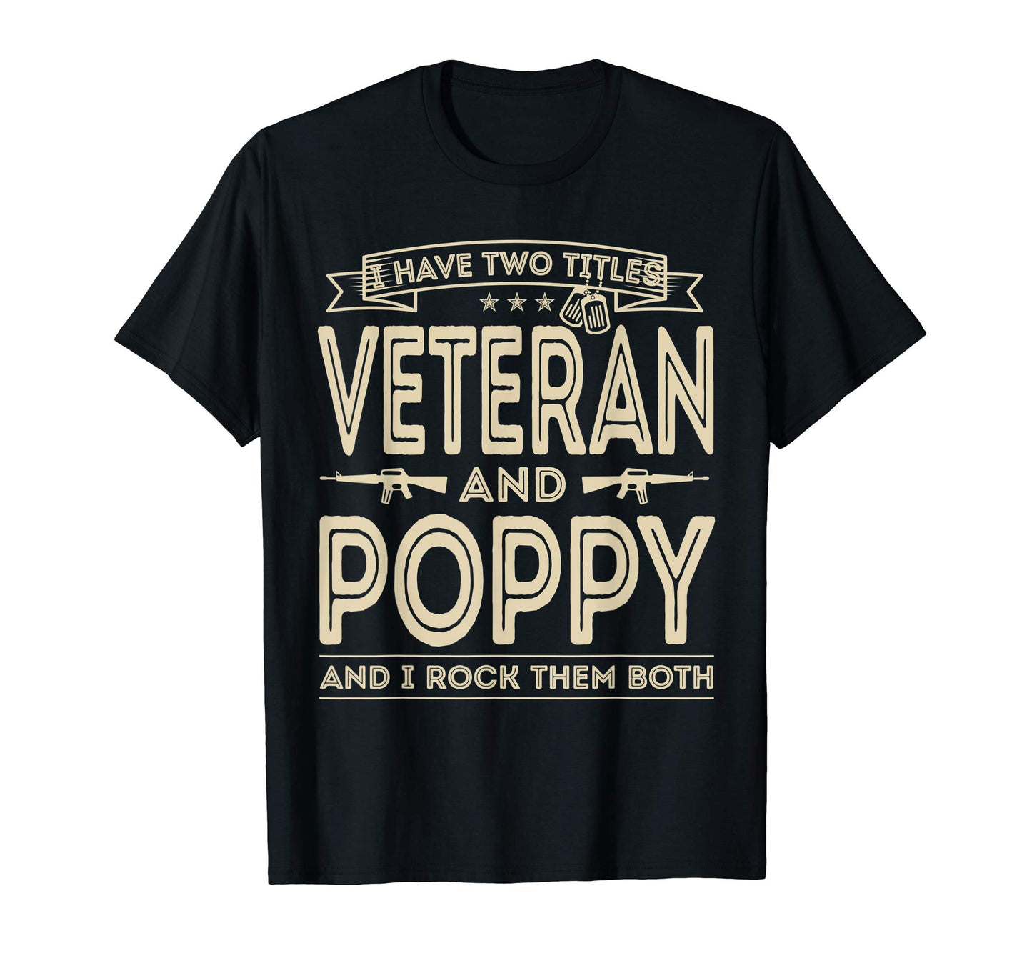 Mens I Have Two Titles Veteran And T-Shirt - Graphic Print for Adults - T-Shirt, Sweatshirt, Hoodie