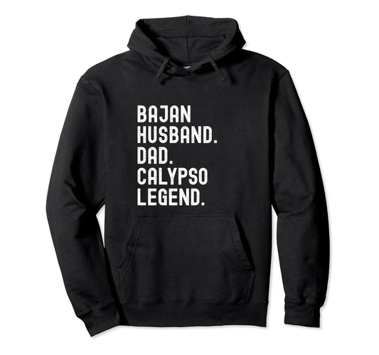 Bajan Husband Dad Calypso Legend Hoodie - Streetwear Style for Adults - T-Shirt, Sweatshirt, Hoodie