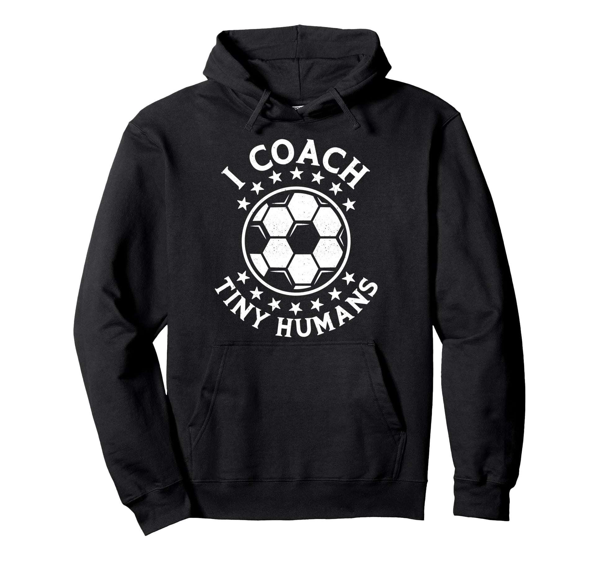 I Coach Tiny Humans Sport Teacher Hoodie - Casual Everyday Wear for Adults - T-Shirt, Sweatshirt, Hoodie