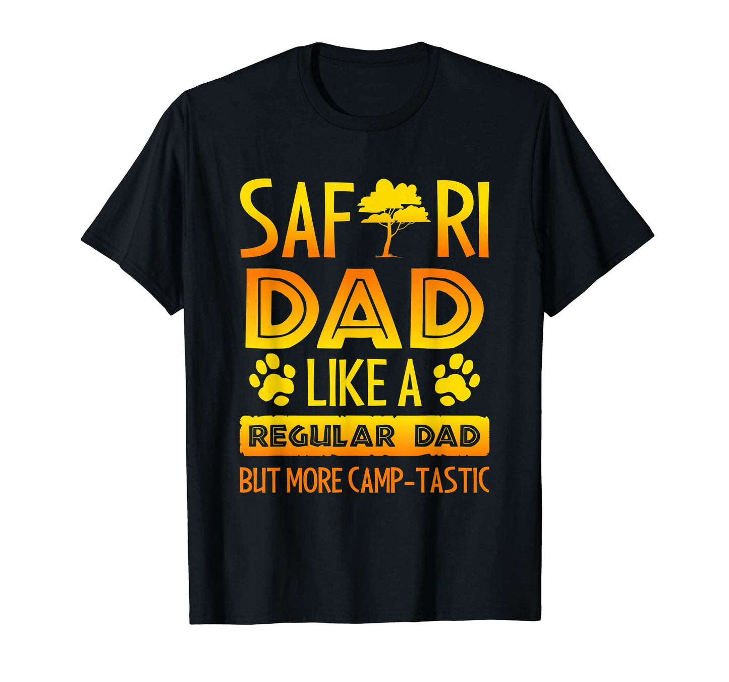 Safari Dad Like Regular Dad But More Camp T-Shirt - Unique Graphic Unisex - T-Shirt, Sweatshirt, Hoodie