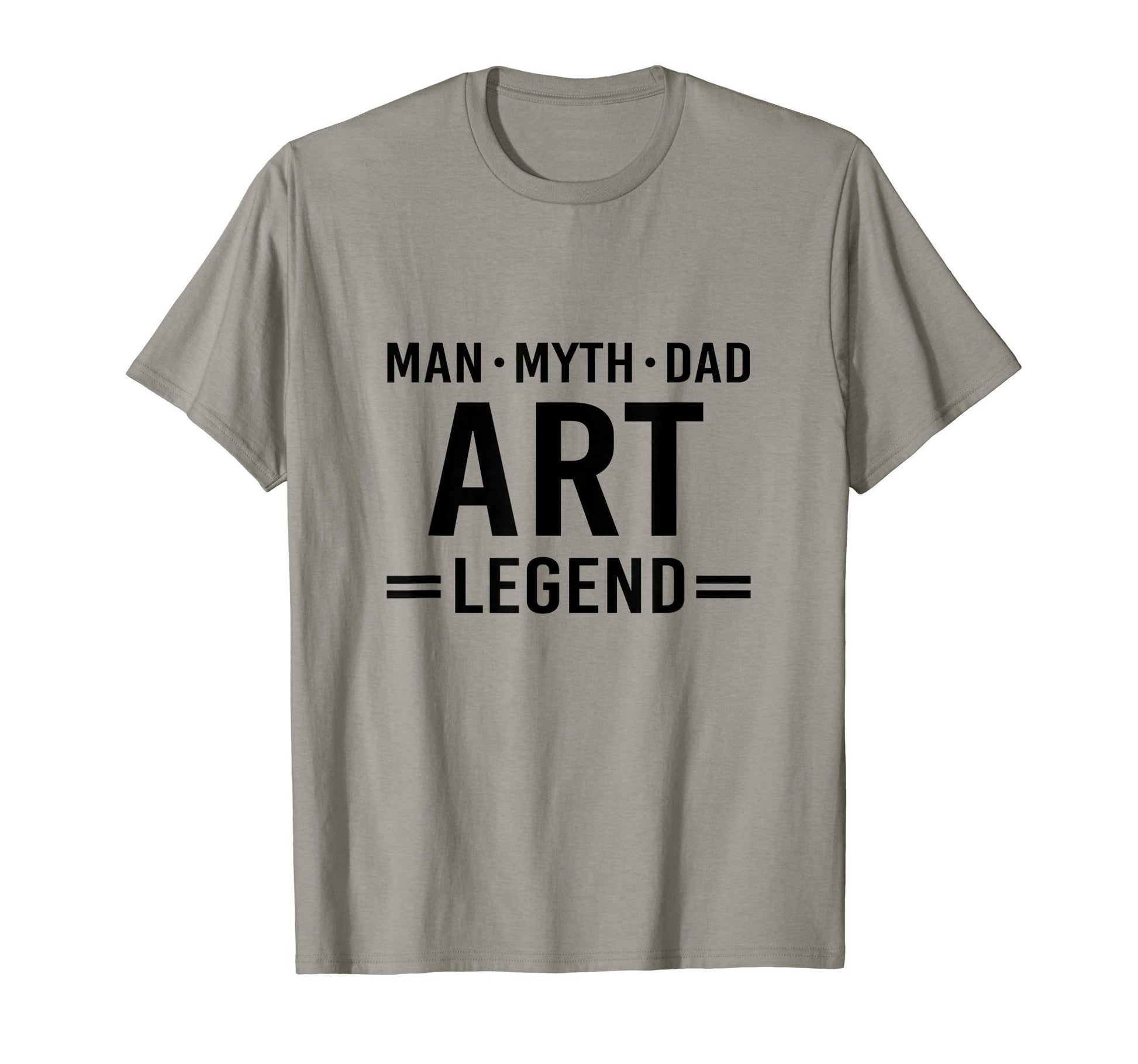 Myth Legend Dad Art T-Shirt - Custom Art Print Men Women - T-Shirt, Sweatshirt, Hoodie