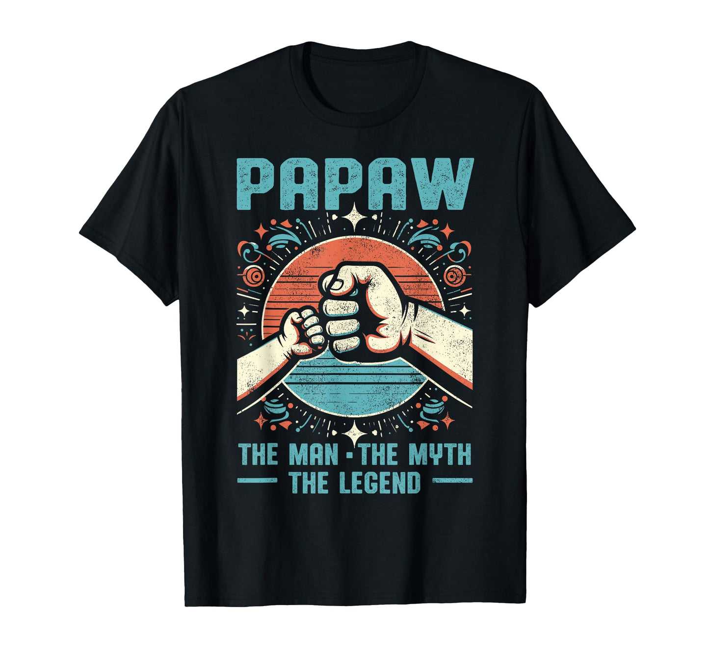 Papaw Myth Legend Dad Grandpa T-Shirt - Unique Graphic Men Women - T-Shirt, Sweatshirt, Hoodie